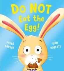 DO NOT EAT THE EGG