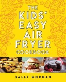 KIDS EASY AIR FRYER COOKBOOK