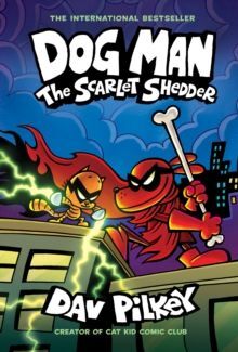 12. DOG MAN: THE SCARLET SHEDDER