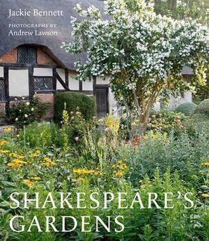 SHAKESPEARE'S GARDENS