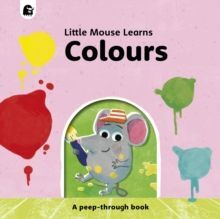 COLOURS : A PEEP-THROUGH BOOK