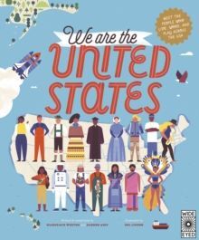 WE ARE THE UNITED STATES : MEET THE PEOPLE WHO LIVE, WORK, AND PLAY ACROSS THE USA