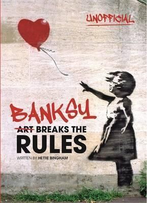 BANKSY: ART BREAKS THE RULES