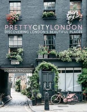 PRETTYCITYLONDON : DISCOVERING LONDON'S BEAUTIFUL PLACES