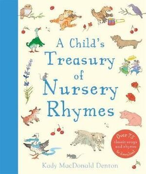 CHILD'S TREASURY OF NURSERY RHYMES