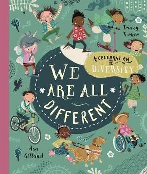 WE ARE ALL DIFFERENT : A CELEBRATION OF DIVERSITY!