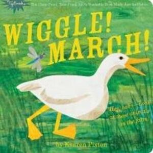 WIGGLE! MARCH!