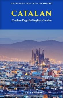CATALAN-ENGLISH/ ENGLISH-CATALAN PRACTICAL DICTIONARY