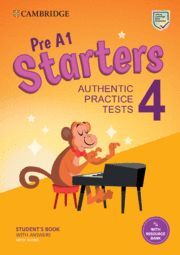 PRE A1 STARTERS 4. PRACTICE TESTS WITH ANSWERS, AUDIO AND RESOURCE BANK