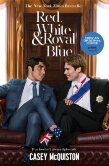 RED, WHITE & ROYAL BLUE : MOVIE TIE-IN EDITION
