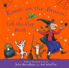 ROOM ON THE BROOM LIFT FLAP BOOK