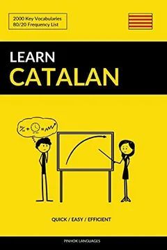 LEARN CATALAN - QUICK / EASY / EFFICIENT : 2000 KEY VOCABULARIES
