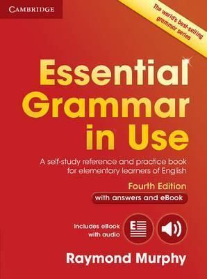 ESSENTIAL GRAMMAR IN USE WITH ANSWERS AND INTERACTIVE EBOOK 4TH EDITION