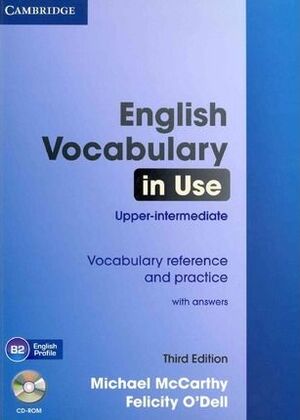 ENGLISH VOCABULARY IN USE UPPER-INTERMEDIATE WITH ANSWERS AND CD-ROM 3RD EDITION