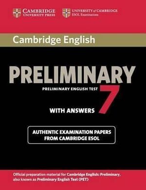 CAMBRIDGE ENGLISH PRELIMINARY 7 STUDENT'S BOOK WITH ANSWERS
