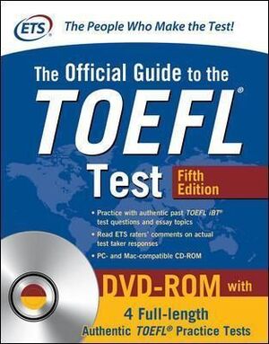 THE OFFICIAL GUIDE TO THE TOEFL TEST WITH DVD-ROM, FIFTH EDITION