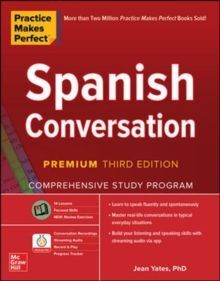 PRACTICE MAKES PERFECT: SPANISH CONVERSATION