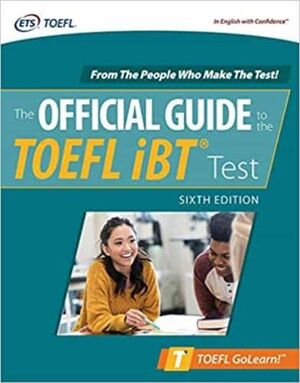 OFFICIAL GUIDE TO THE TOEFL TEST, SIXTH EDITION