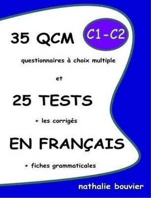 35 QCM C1/C2 + 25 TESTS CORRIGES