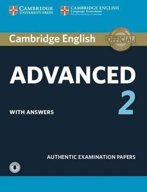 CAMBRIDGE ENGLISH ADVANCED 2 STUDENT'S BOOK WITH ANSWERS AND AUDIO