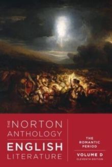 THE NORTON ANTHOLOGY OF ENGLISH LITERATURE : THE ROMANTIC PERIOD