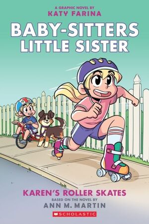 2. BABY SITTERS LITTLE SISTER: KAREN'S ROLLER SKATES