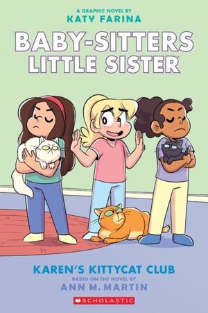4. BABY SITTERS LITTLE SISTER: KAREN'S KITTYCAT CLUB