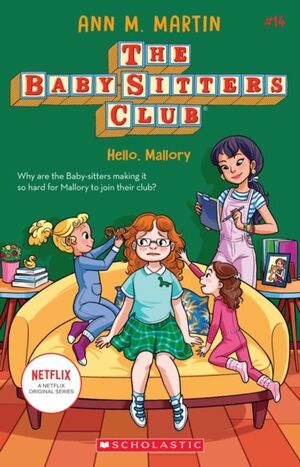 THE BABY SITTERS CLUB: HELLO, MALLORY