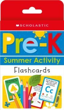 PREK SUMMER ACTIVITY FLASHCARDS (PREPARING FOR PREK): SCHOLASTIC EARLY LEARNERS (FLASHCARDS)