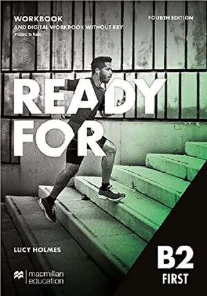 READY FOR B2 FIRST WORKBOOK WITHOUT KEY AND DIGITAL WORKBOOK 4TH ED