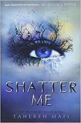 SHATTER ME