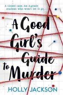 1. A GOOD GIRL'S GUIDE TO MURDER