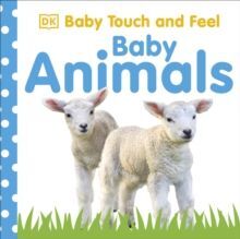 BABY TOUCH AND FEEL BABY ANIMALS