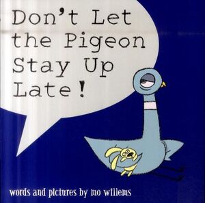 DON'T LET THE PIGEON STAY UP LATE