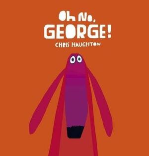 OH NO, GEORGE!