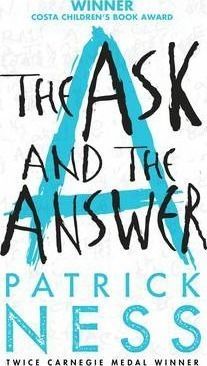 ASK & THE ANSWER (CHAOS WALKING 2)