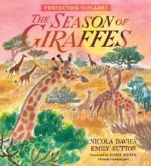 PROTECTING THE PLANET: THE SEASON OF GIRAFFES