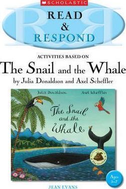 READ RESPOND ACTIVITIES BASED ON THE SNAIL AND THE WHALE