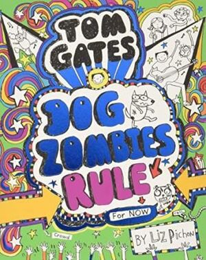 11. TOM GATES : DOG ZOMBIES RULE