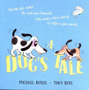 DOG'S TALE: LIFE LESSONS FOR A PUP