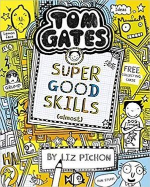 10. TOM GATES: SUPER GOOD SKILLS (ALMOST...)