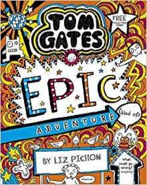 13. TOM GATES : TOM GATES: EPIC ADVENTURE (KIND OF)