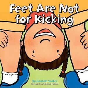 FEET ARE NOT FOR KICKING