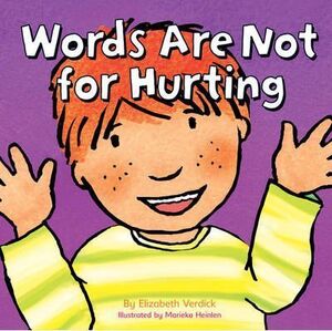 WORDS ARE NOT FOR HURTING