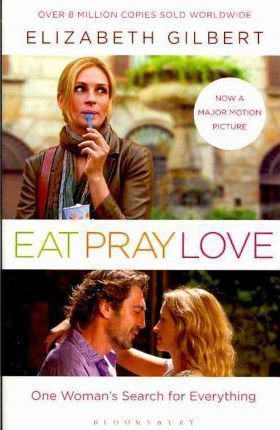 EAT, PRAY, LOVE: EAT PRAY LOVE