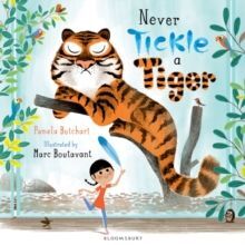 NEVER TICKLE A TIGER