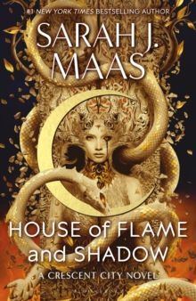 3. HOUSE OF FLAME AND SHADOW