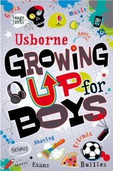 GROWING UP FOR BOYS