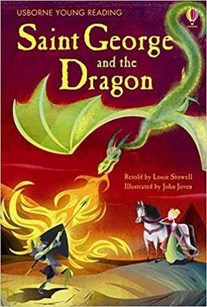 SAINT GEORGE AND THE DRAGON. USBORNE YOUNG READING. SERIES 1