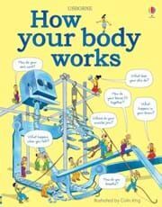 HOW YOUR BODY WORKS